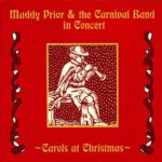 PRKCD45: Maddy Prior & The Carnival Band: Carols at Christmas